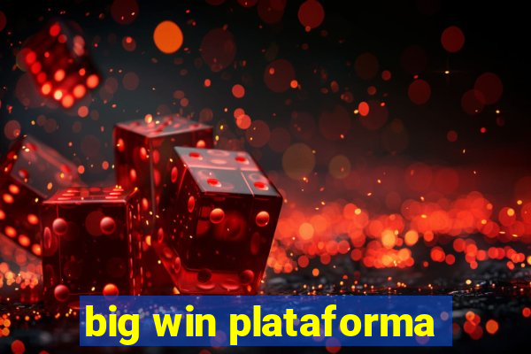 big win plataforma